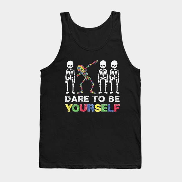 Dare To Be Yourself Skeleton Dabbing Autism Awareness Tank Top by sufian